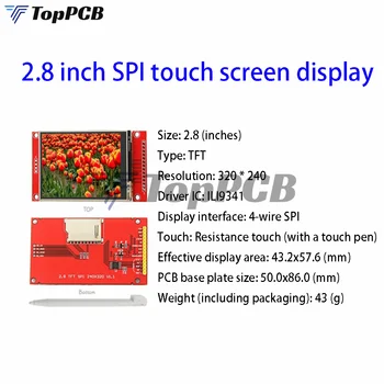 2,8-дюймовый цветной TFT SPI дисплей с сенсорной панелью, ЖК-модуль 240 * 320 ILI9341 drive screen