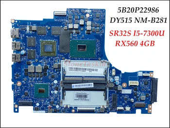 StoneTaskin Натуральная DY515 NM-B281 для Lenovo Legion Y520-15IKBA Материнская плата ноутбука FRU: 5B20P22986 SR32S I5-7300U RX560 4 ГБ DDR4