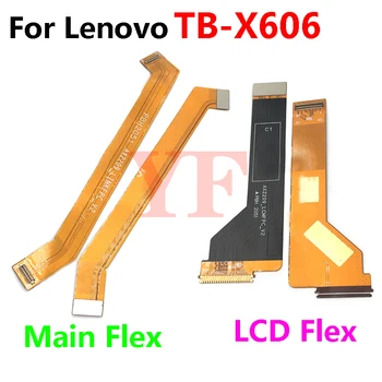 Для Lenovo TAB TB-X606F X606 X505F X605FC X705F M N J606F X306F X6C6 Основная плата Разъем материнской платы ЖК-дисплей Гибкий кабель